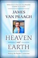 Heaven and Earth: Making the Psychic Connection. Van-Praagh 9781416525554 New<|
