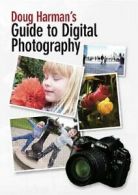 Guide To Digital Photography - Doug Harm DVD