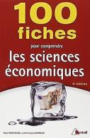 100 fiches pour comprendre les sciences économiques | ... | Book