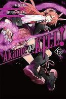 Akame ga KILL!, Vol. 6 | Takahiro | Book