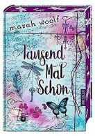TausendMalSchon | Woolf, Marah | Book