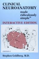 Clinical Neuroanatomy Made Ridiculously Simple (Interactive Ed.). Goldberg<|