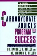 Carbohydrate Addict Dieter's Book: Taking Charge of Your Life and Weight By Ric