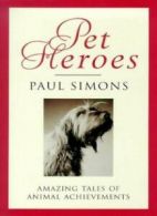 Pet Heroes By Paul Simons