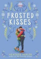 Frosted Kisses.by Hepler New 9780545790550 Fast Free Shipping<|