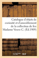 Catalogue d'objets de curiosité et d'ameublement, faïences et porcelaines, bijou