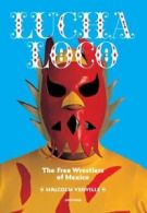 Lucha Loco: The Free Wrestlers of Mexico by Malcolm Venville (Paperback)