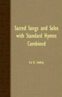 Sacred Songs and Solos with Standard Hymns Combined By Ira D. Sankey