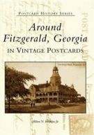 Around Fitzgerald, Georgia in Vintage Postcards. Hopkins, Hopkins<|