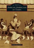 African Americans of Tampa (Images of America). Odom 9781467112741 New<|