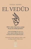 El Vedüd: Allahin adiyla, Allah askina yaptigin her sey ... | Book
