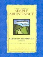 A man's journey to simple abundance by Sarah Ban Breathnach Ed. By Michael