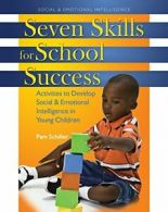 Seven Skills for School Success: Activities to Develop Social & Emotional Intel