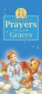 Child's Book of Prayers and Graces: A child's book of prayers and graces by