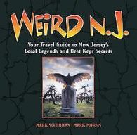 Weird N.J.: Your Travel Guide to New Jersey's Local... | Book