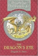 The Dragon's Eye (Dragonology Chronicles) | Steer... | Book