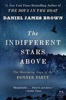 Indifferent Stars Above, The (P.S.). Brown 9780061348112 Fast Free Shipping<|