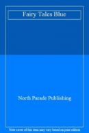 Fairy Tales Blue By North Parade Publishing