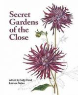 Secret Gardens of The Close