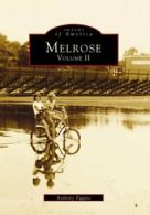 Melrose, Volume II: 2 (Images of America (Arcadia Publishing)).by Pagano New<|