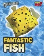 Read Me!: Extreme Animals: Fantastic Fish (Paperback)