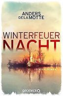 Winterfeuernacht: Kriminalroman | de la Motte, Anders | Book