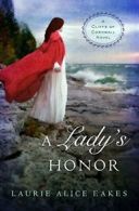 A Lady's Honor (A Cliffs of Cornwall Novel). Eakes 9780310332060 New<|