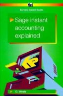Sage instant accounting explained by David Weale (Paperback)