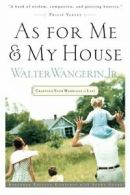 As For Me and My House: Crafting Your Marriage to Last.by Wangerin New<|
