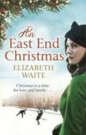 An East End Christmas by Elizabeth Waite (Hardback)