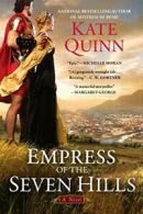 Empress of the Seven Hills (Empress of Rome). Quinn 9780425242025 New<|