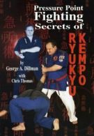 Pressure Point Fighting Secrets of Ryukyu Kempo. Dillman 9781889267142 New<|