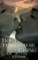 Body Temperature and Rising (Lakeland Heatwave Trilogy) (The Lakeland Trilogy)