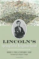 Lincoln's Springfield Neighborhood. Paull, Hart, Temple 9781626199514 New<|