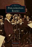 Philadelphia Radio (Images of America (Arcadia Publishing)).by Boris New<|