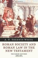 Roman Society and Roman Law in the New Testamen. Sherwin-White<|