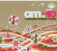 Om: 10 a Decade of Future Music CD 3 discs (2006)