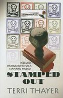 A Stamping Sisters mystery: Stamped out by Terri Thayer (Paperback)