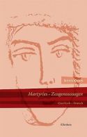 Martyríes - Zeugenaussagen: Drei Gedichtreihen | ... | Book
