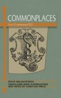 Commonplaces: Loci Communes 1521. Melanchthon, Preus 9780758644459 New<|