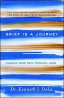 Grief Is a Journey: Finding Your Path Through Loss. Doka 9781476771519 New<|