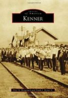 Kenner (Images of America (Arcadia Publishing)). Broussard 9781467110501 New<|