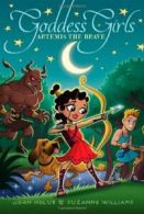 Artemis the Brave (Goddess Girls (Hardcover)). Holub, Williams 9781442461390<|