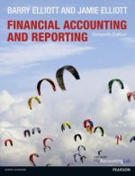 Financial accounting and reporting by Barry Elliott (Paperback)