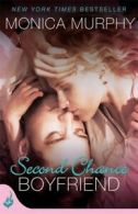 One week girlfriend: Second chance boyfriend by Monica Murphy (Paperback)