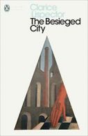 The Besieged City (Penguin Modern Classics) By Clarice Lispector