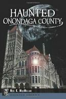 Haunted Onondaga County (Haunted America). MacMillan 9781626195905 New<|