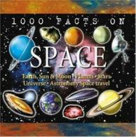 1000 facts on space by John Farndon Tim Furniss (Hardback)