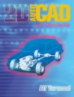 2d AutoCAD for students by Alf Yarwood (Paperback)