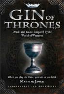 Gin of thrones by Daniel Bettridge (Hardback)